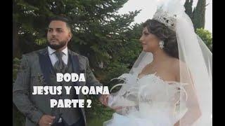 Boda Jesus y Yoana Parte 2