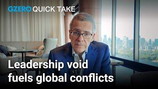 A global leadership void and ongoing wars | Ian Bremmer | Quick Take