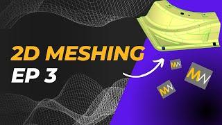 MeshWorks Tutorial -- HOW TO EPISODE 3: 2D Meshing