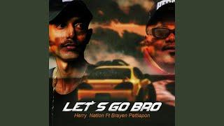 Let's Go Bro (feat. Brayen Pattiapon)