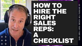 10 Signs You Shouldn’t Hire a Sales Rep (or VP of Sales) Candidate:  A Checklist