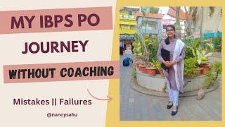 My journey of becoming an IBPS PO without coaching || How to became an IBPS PO