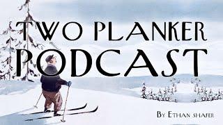 Andy Parry - Pro Skier | Two Planker Podcast Ep. 1