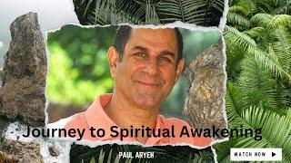 Embracing Love and Healing: A Journey to Spiritual Awakening with Paul Aryeh