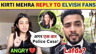 Kirti Mehra "DIRECT" Reply to Elvish Yadav | Kirti Mehra Angry on Elvish Yadav Fans | #elvishyadav