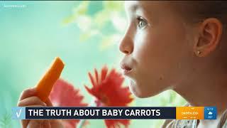 VERIFY: The truth about baby carrots