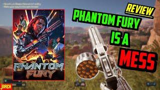 (Review) Phantom Fury Is A MESS