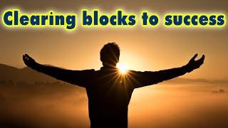 "Clearing blocks to success" | A very powerful session | Successful | Significant | Abundance