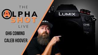 Panasonic GH6 Will Have Autofocus | Guest Caleb Hoover