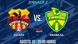 Zacapa vs Xinabajul  EN VIVO ONLINE  | JORNADA 2 LIGA NACIONAL GT APERTURA 2024