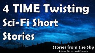 4 TIME TWISTING Sci-Fi Short Stories | Bedtime for Adults