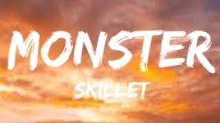 Skillet - Monster (Lyrics)