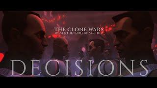 "Decisions" - A Clone Wars Tribute