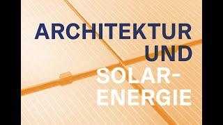 ‹ARCHITEKTUR UND SOLARENERGIE›. INTERDISZIPLINÄRE PODIUMSDISKUSSION I