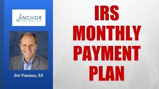 IRS Monthly Payment Plan