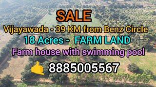 18 Acres Agricultural Farm Land for Sale|Farm house|Vijayawada|Total Rate 6.40 Cr| 8885005567