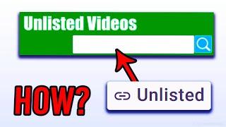 There Is A Way To View UNLISTED Videos! (how?!)