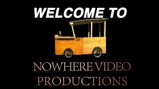 Welcome To Nowhere Video Productions!