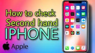 HOW TO CHECK SECONDHAND IPHONE | TIPS BEFORE BUYING 2NDHAND IPHONE