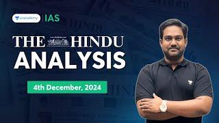 The Hindu Newspaper Analysis LIVE | 4th December | UPSC Current Affairs Today | Chethan N