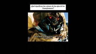 ¿Qué significan los colores de los ojos de los Transformers?#movie #youtube #fpy #transformers