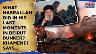 What Nasrallah Did In Last Moments Before IDF Struck Hezbollah’s Beirut Bunker| Khamenei Reveals…