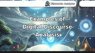 Examples of Digital Discourse Analysis.