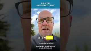 The Leadership Key to Productivity
