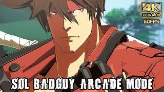 Guilty Gear Strive - SOL BADGUY Arcade Mode Gameplay (PS5) @ 4K 60ᶠᵖˢ