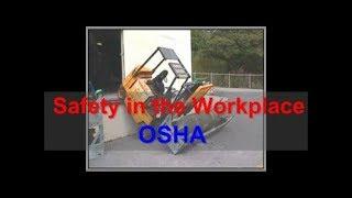 Workplace Safety - OSHA - Safety at Work