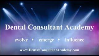 DENTAL CONSULTANT ACADEMY INTRODUCTION