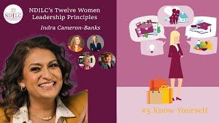 NDILC's Principle #5 Know Yourself by Indra Cameron-Banks