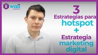 3 Mejores Estrategias con HOTSPOT + MARKETING DIGITAL en Empresas 