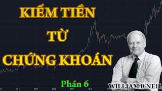 KIẾM TIỀN TỪ CHỨNG KHOÁN. PHẦN 6_ĐẦU TƯ NHƯ MỘT TAY CHUYÊN NGHIỆP