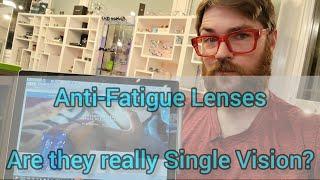 Anti-Fatigue Lenses, Are They Just Lipstick On A Progressive? Essilor Eyezen, Zeiss Digital, et al.