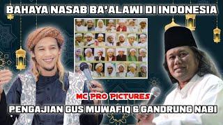 Ceramah Gus Muwafiq feat Gandrung Nabi tentang Nasab Ba'alawi & Penjual es teh