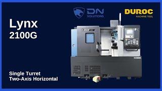 Dn Solutions | LYNX 2100G - Single Turret Two-Axis Horizontal | Duroc Machine Tool