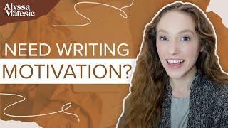 No Motivation to Write? Watch This!