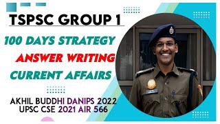 TSPSC Group 1 strategy || 100 days plan || answer writing || Mindset Buddhi Akhil, UPSC AIR 566