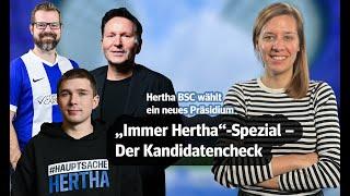 „Immer Hertha“-Spezial – Der Kandidatencheck