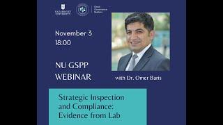 DR. OMER BARIS: "STRATEGIC INSPECTION AND COMPLIANCE: EVIDENCE FROM LAB"