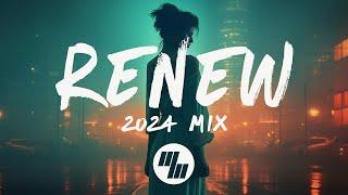 Renew - 2024 New Year Mix (Lyrics)  Chill Electronic, Pop, & Melodic Bass Songs to Vibe To