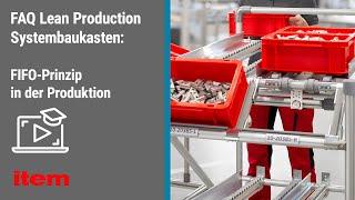 FAQ Lean Production Systembaukasten – Das FIFO-Prinzip in der Pull Produktion