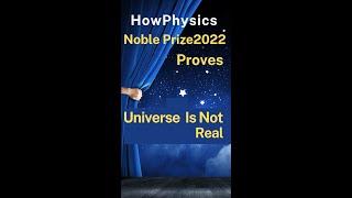 Noble Prize 2022 Physics | Universe Isn't  Real | The Rise of Ancient Hindu Philosophy Vedanta |