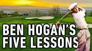 Hogan Says You Will Break 80 in 6 Months by Following "Ben Hogan's Five Lessons." Let's Try It!