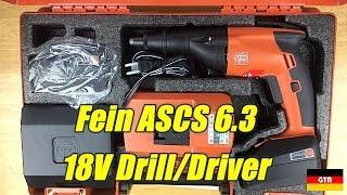 German Tool Reviews:  Fein ASCS 6.3 (18V Drill/Driver Kit)