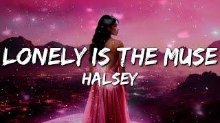 Halsey - Lonely is the Muse (Lyrics)