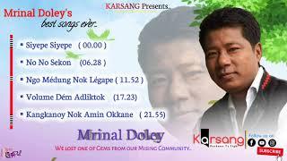 Best mising songs ever || Mrinal Doley (Jomud Kai)  || Karsang