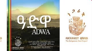 Negarit Band - Adwa (360º video)