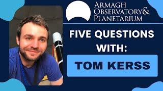 Five Questions With: Tom Kerss